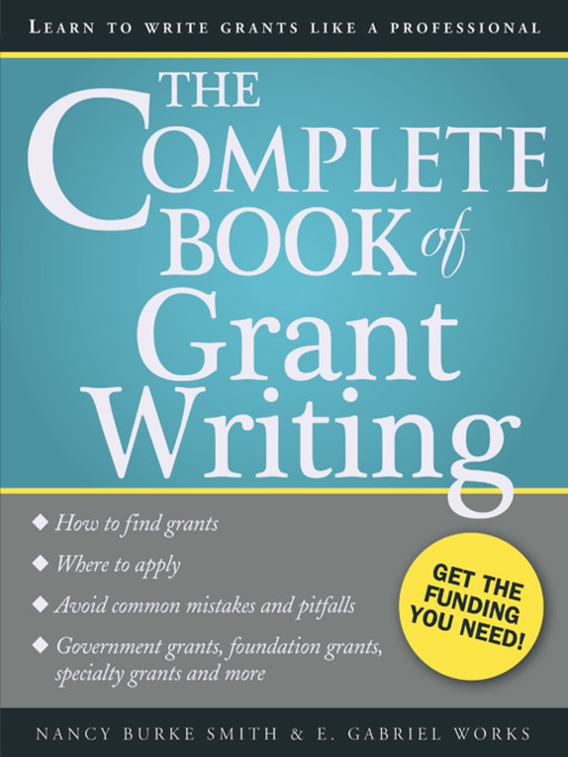 Title details for The Complete Book of Grant Writing by Nancy Burke Smith - Available
